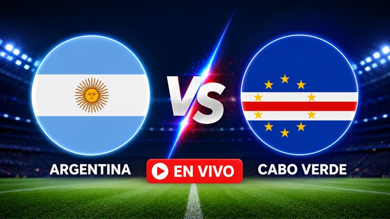 Argentina vs Cabo Verde En Vivo Hoy – Mundial 2026