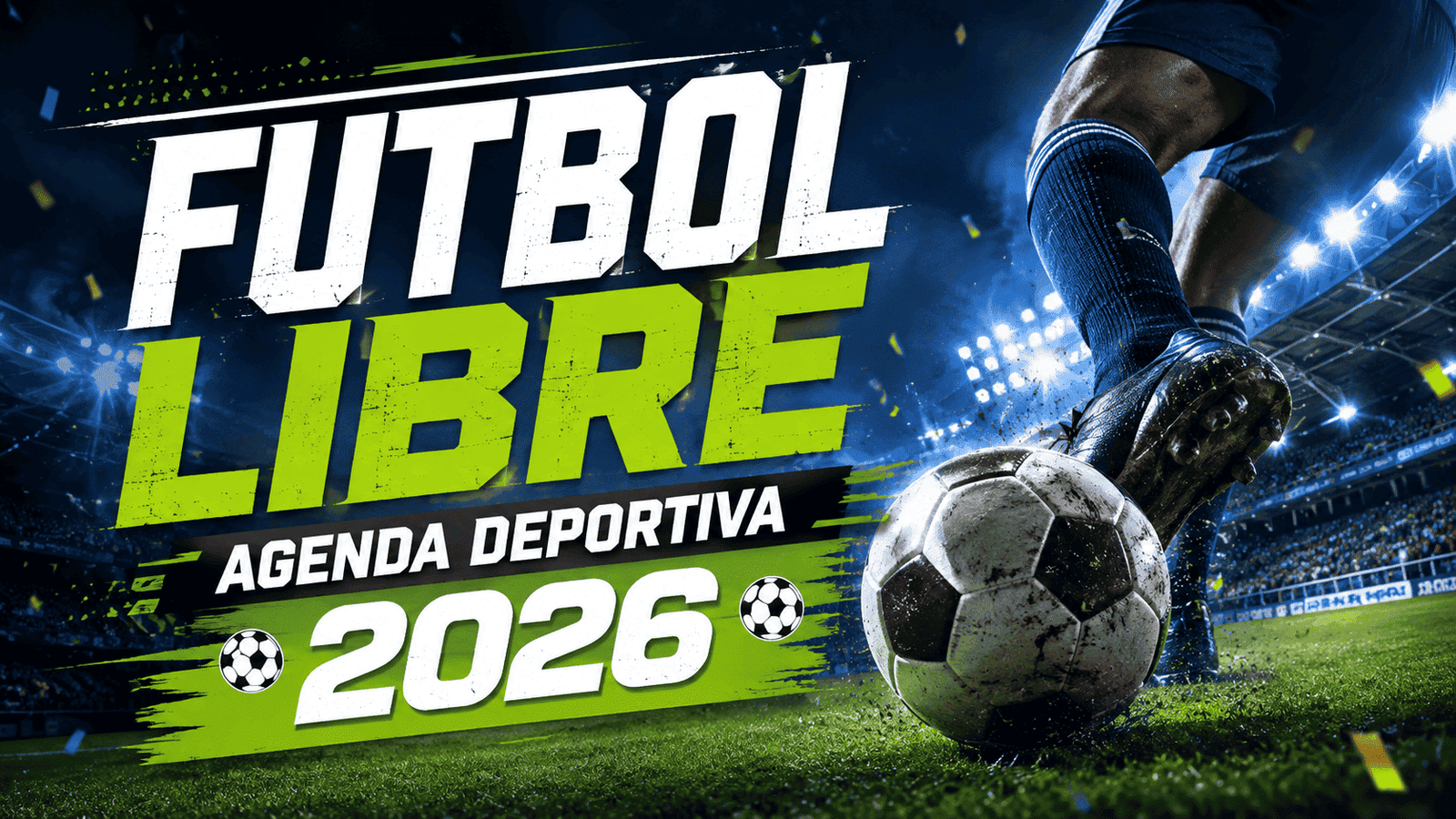 Nueva Agenda Deportiva 2026 – Mira Los Partidos De Hoy